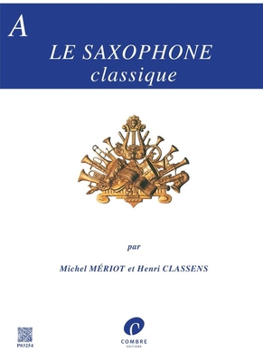 Le nouveau saxophone classique vol. A