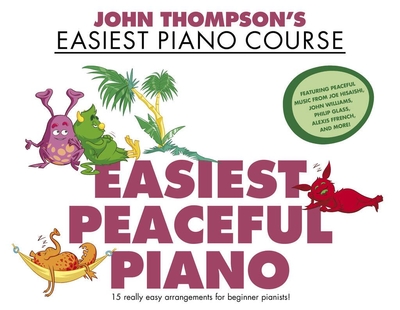 John Thompsons Easiest Piano Course Easiest Peaceful piano
