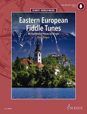 Eastern European Fiddle Tunes - 80 tradiitional pieces for violin (+ online audio)