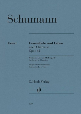 Schumann Frauenliebe Und Leben Opus 42 (low voice and piano) by Chamisso