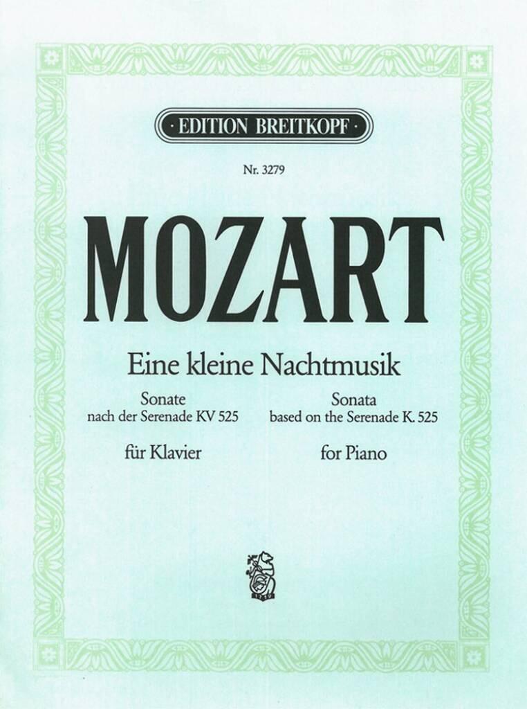 W. A. Mozart : Eine Kleine Nachtmusik / A Little Serenade K. 525