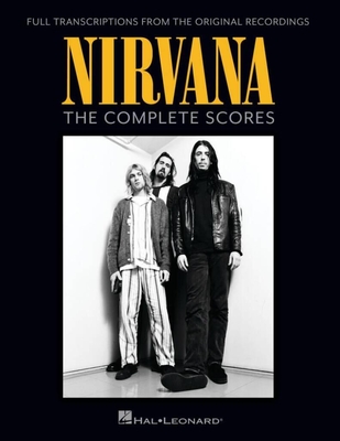 NIRVANA - The Complete Scores (Full transcriptions from the original recordings)