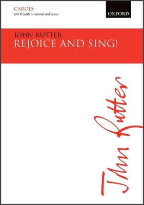 Rutter : Rejoice And Sing (choeur et réduction piano)