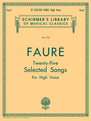 G. Fauré : 25 Selected Songs (for High Voice) - twenty-five selectie songs