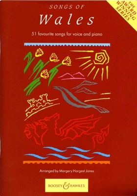 Songs Of Wales - 51 favourite songs for voice and piano