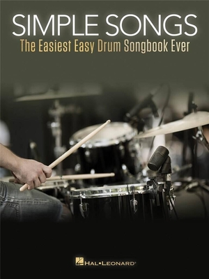 Simple Songs - The Easiest Easy Drum Songbook Ever (Pop Rock)